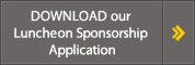 Download Luncheon Sponsorship Application